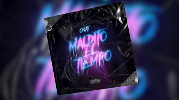 ONAY - Maldito El Tiempo  (Prod. By Sabions El Tecnico)
