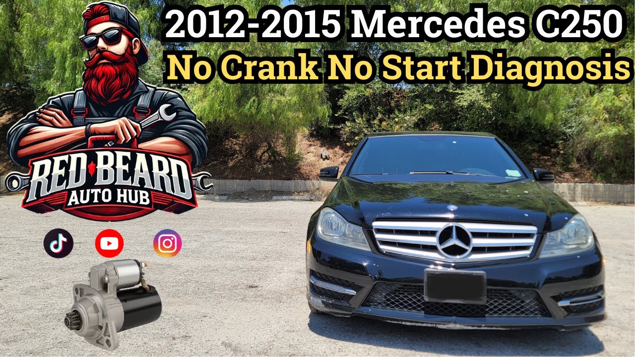 Mercedes C250 No Crank No Start – Full Diagnosis & Starter Replacement