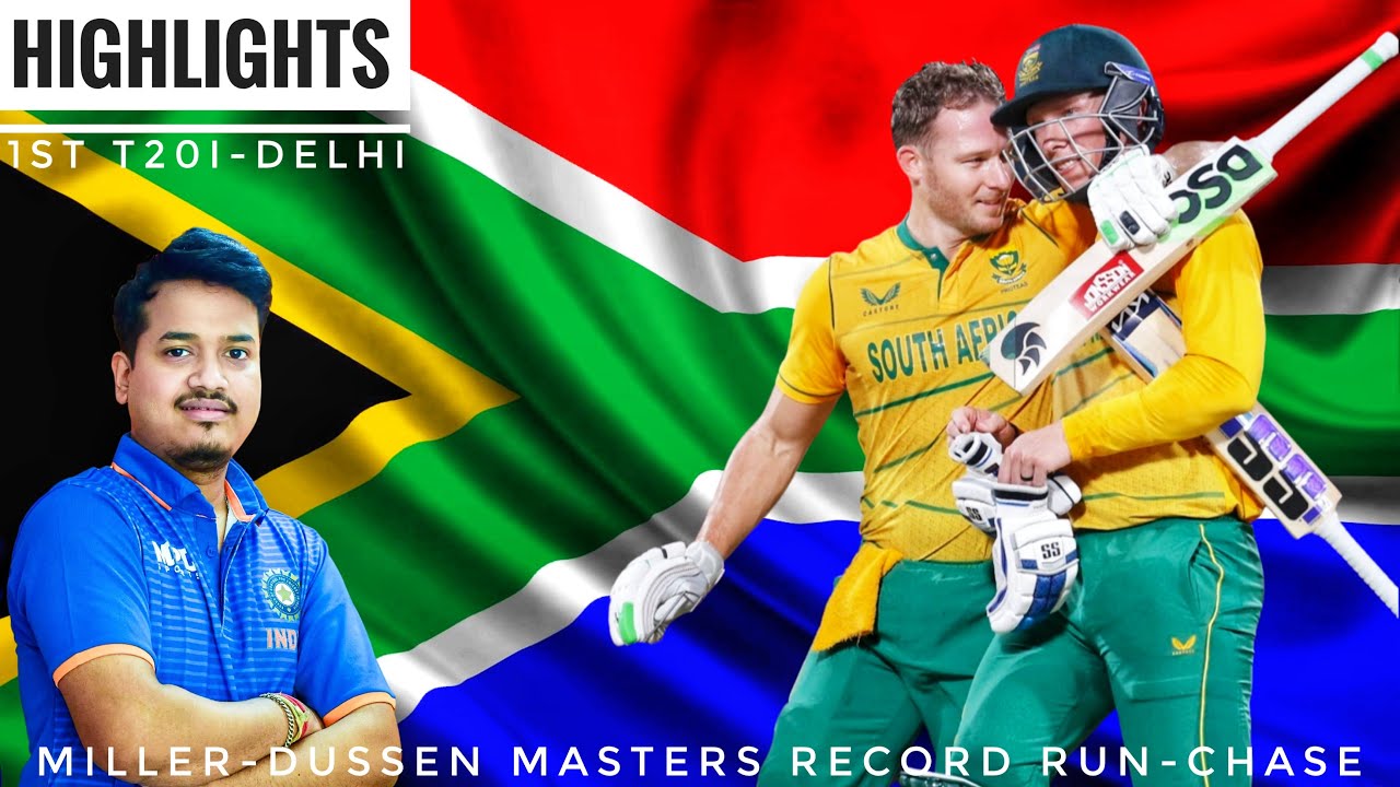 1stT20I | DELHI | INDIA vs SOUTH AFRICA | HIGHLIGHTS | MILLER & vd DUSSEN MASTERED A RECORD CHASE