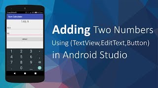 Android Tutorial For Beginners | Adding Two Numbers Simple Android App