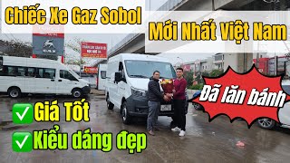 Chiếc Xe Gaz Sobol Đầu Tiên Đã Lăn Bánh Tại Việt Nam | Gaz Sobol NN