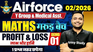 Airforce Y Group & Medical Assistant Syllabus 2025 | Maths  Profit & Loss Class Demo 01