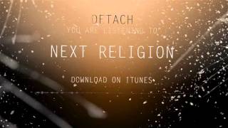 DETACH - Next Religion (feat Dana of Vivienne Mort)