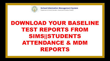 DOWNLOAD YOUR BASELINE TEST REPORTS FROM SIMS||STUDENTS ATTENDANCE & MDM REPORTS