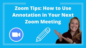 Zoom Tips: How to Use Annotation in Your Next Zoom Meeting