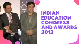 Indian Education Congress and Awards 2012