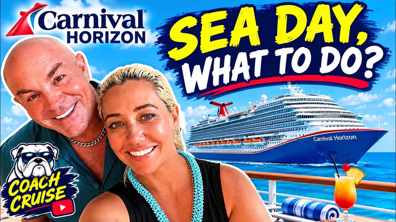 CARNIVAL HORIZON, SEA DAY, CRUISE DAY “7”