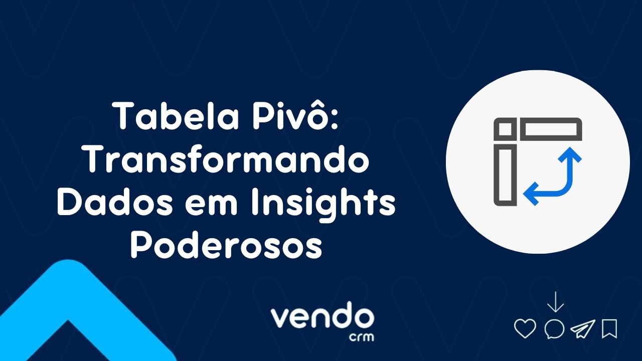 Tabela Pivô: Transformando dados em insights poderosos
