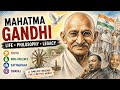 Mahatma Gandhi Philosophy Explained | Truth, Non-Violence, Satyagraha &amp; Swaraj