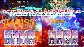 New 7.0 Abyss Floor 12 : 4-Star Team & F2P Weapon 9-Star | No Snezhnaya All Tip & Tricks Guide