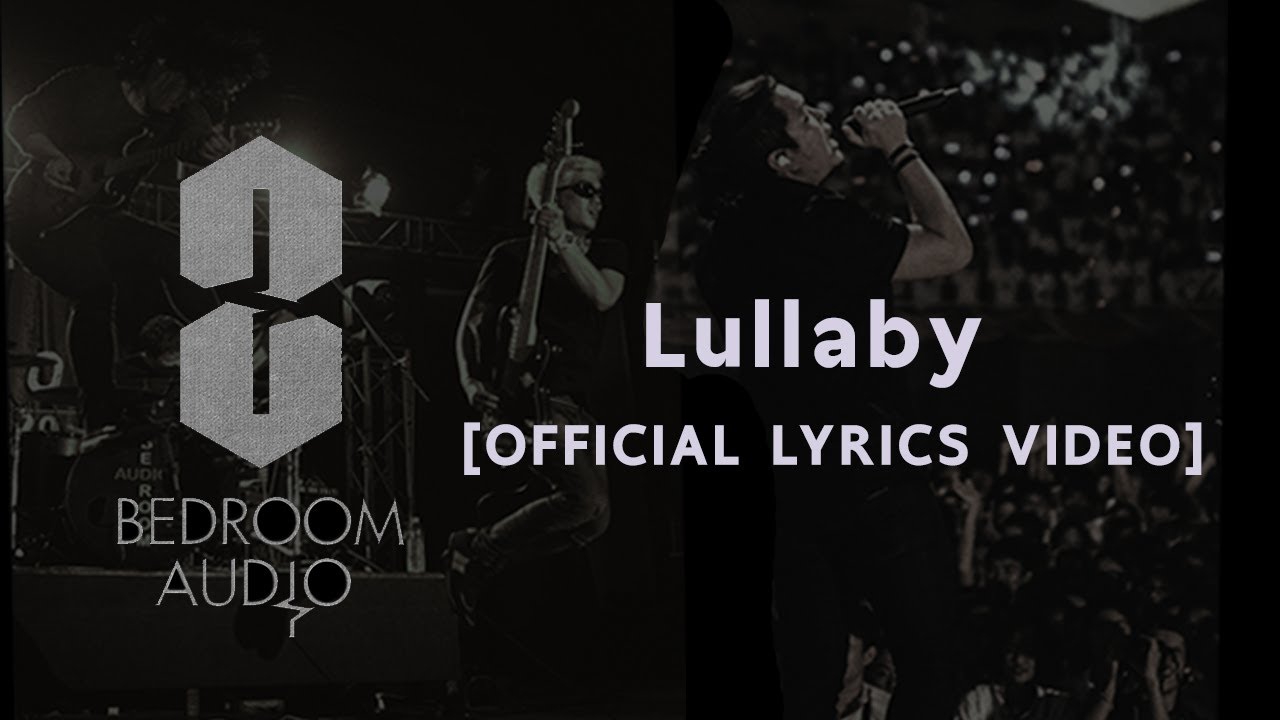 Bedroom Audio - Lullaby I Official Lyrics video