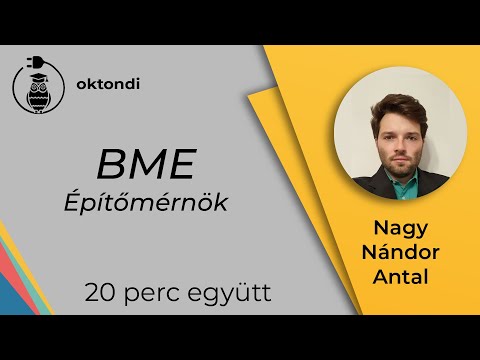 BME  építőmérnök (Nagy Nándor Antal) | 20 perc együtt