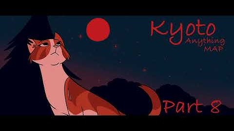 Kyoto (Anything MAP) [BACKUPS OPEN]