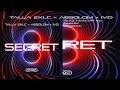 Talla 2XLC X Absolom X IVD Secret Extended Mix Talla 2XLC X Absolom X IVD Secret Extended Mix