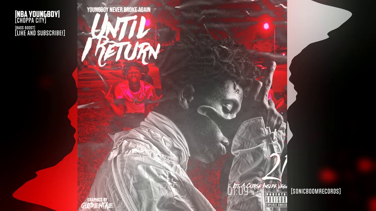 Nba YoungBoy Chopper City [HEAVY BASS BOOST] YouTube