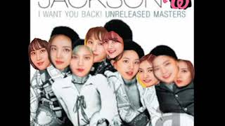 Jackson TWICE - I Want You Back (TWICE x Jackson 5 Mashup) Jackson TWICE - I Want You Back (TWICE x Jackson 5 Mashup)
