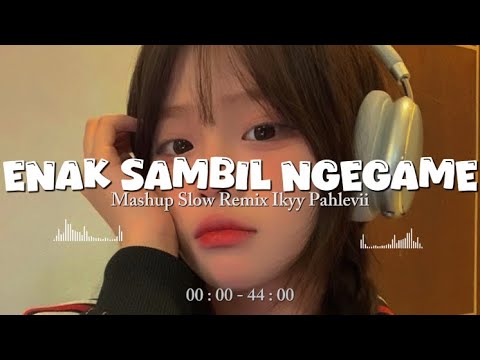 Enak Sambil Ngegame - DJ Slow Viral Tiktok 2026🎧