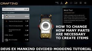 How to make a Craft mod for Deus Ex Mankind Divided (Modding tutorial)