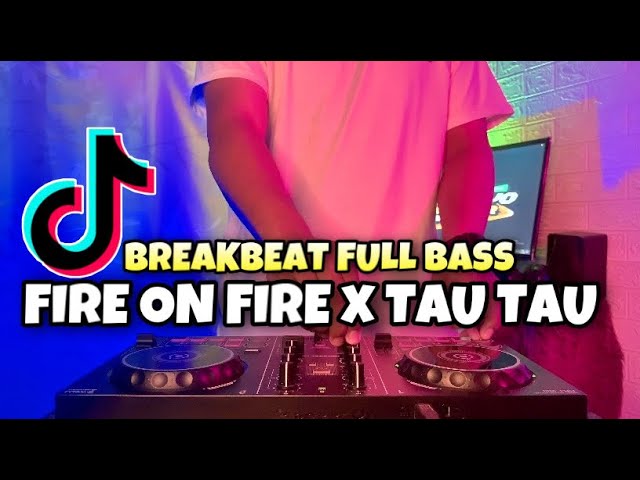 SAYONARA KURAMA! DJ FIRE ON FIRE SAM SMITH BREAKBEAT FULL BASS | DJ FIRE ON FIRE X TAU TAU BREAKBEAT class=