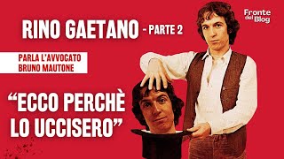 Rino Gaetano, parla l'avvocato Mautone: "Ecco perchè lo uccisero"