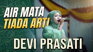 AIR MATA TIADA ARTI  DEVI PRASATI 
