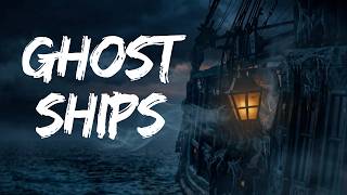 True Unexplained Stories of Ghost Ships: 5 Ships Found With No Survivors