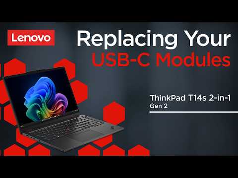Replacing Your USB-C Modules | ThinkPad T14s 2-in-1 Gen 2 | Customer Self-Service