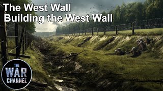 Battlefield | The West Wall: Building The West Wall | Part 1