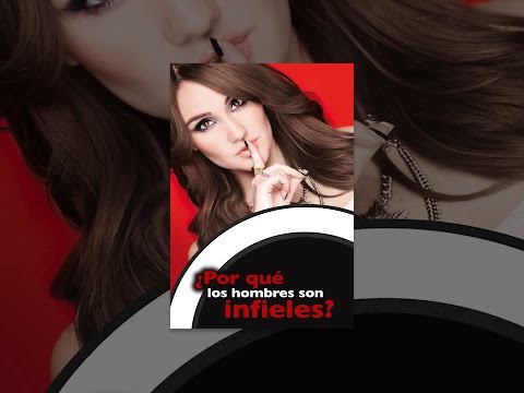 ¿Por qué los hombres son infieles?