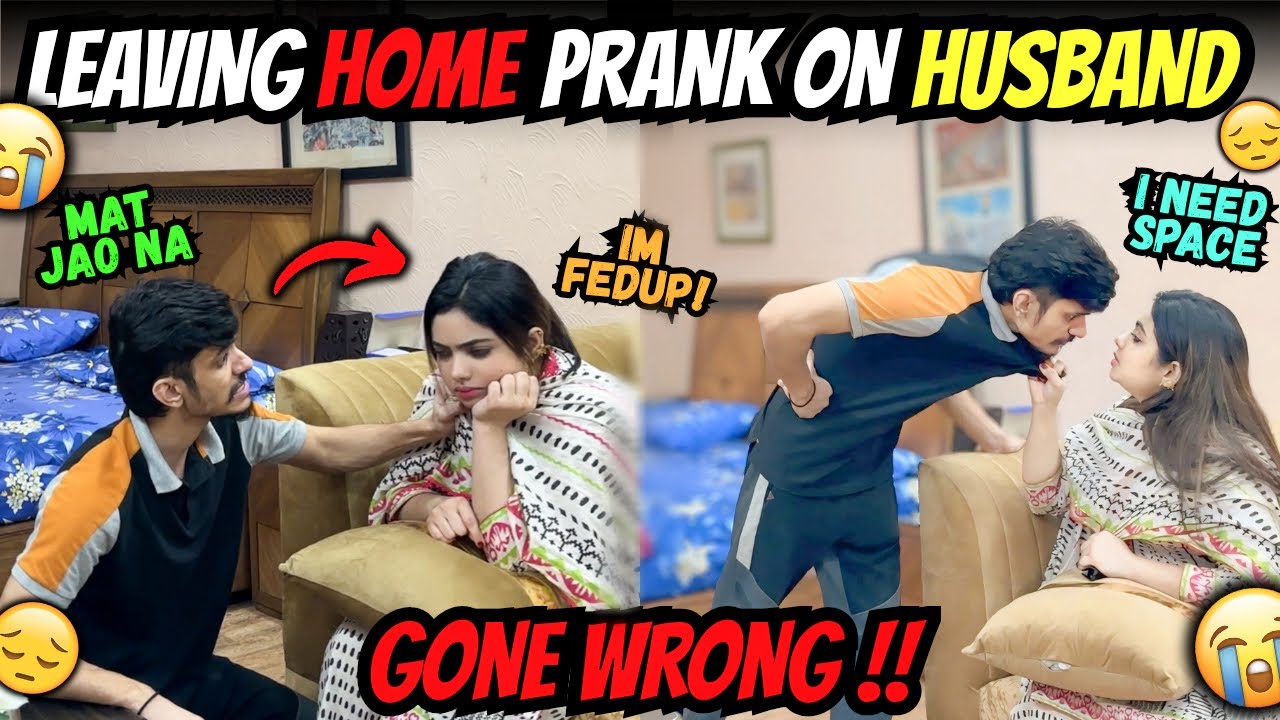 LEAVING HOME PRANK ON HUSBAND 😱 | GONE EXTREMELY WRONG 🥹 | HE STARTED CRYING 😭