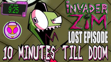 Invader Zim Lost Episode: 10 Minutes Till Doom FULL FAN MADE EPISODE