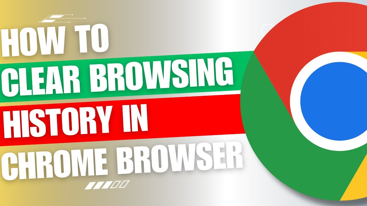 How to clear browsing history on Google Chrome browser [Guide] - YouTube