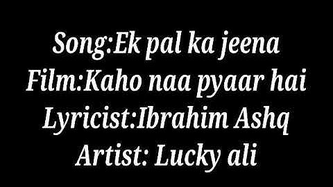 Ek pal ka jeena with lyrics | Kaho naa pyaar hai | Hritik roshan | Amisha patel