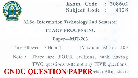 Gndu Msc IT 2nd Semester Image Processing Question Paper || MSc it 2nd Semester Question Paper