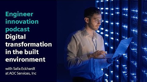 Digital Transformation in the Built Environment | with Salla Eckhardt at AOC Services, Inc