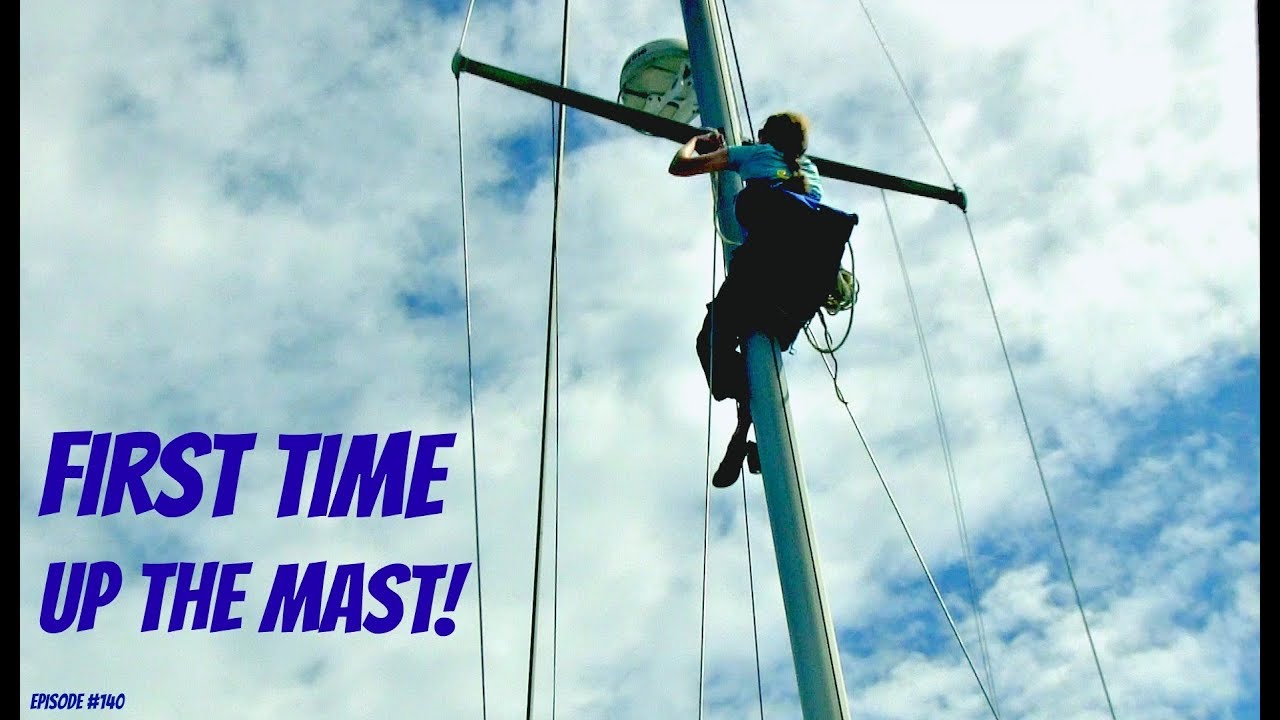 Episode #141  First Time Up The Mast