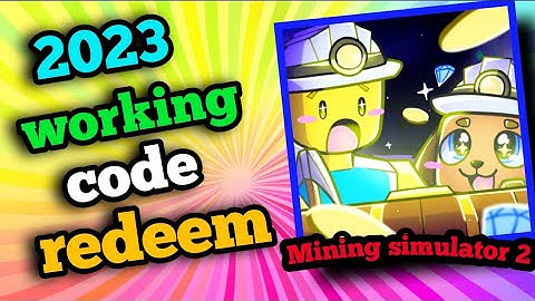 All *secret* mining simulator 2 codes 2023 | codes for mining simulator 2 2023 - roblox code
