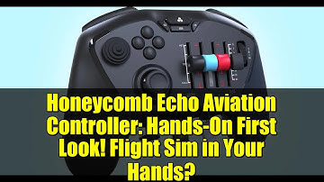 Honeycomb Echo Aviation Controller: Hands-On First Look! Flight Sim in Your Hands?