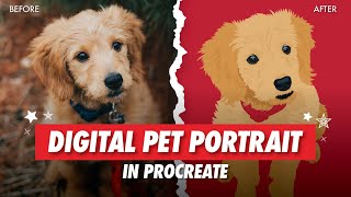 How to Make a FLAT DIGITAL PET PORTRAIT in Procreate Tutorial | iPad Drawing Tutorial