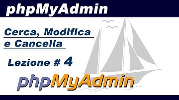 PhpMyAdmin in 1 ora. Lezione #4 - Cerca, Modifica e Cancella dati su phpMyAdmin