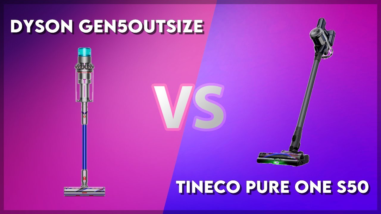 Dyson Gen5outsize vs Tineco Pure One S50 Technical Comparison