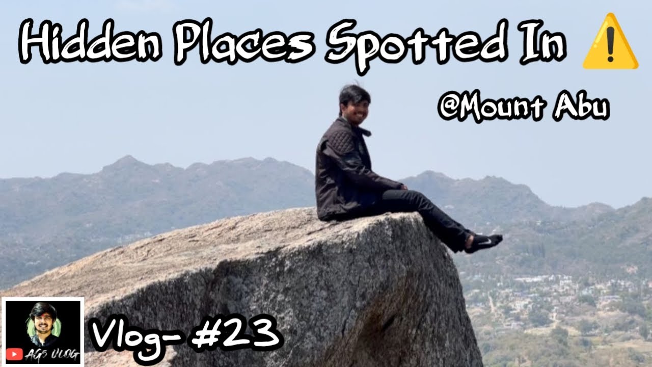 hidden places spotted in mount abu YouTube