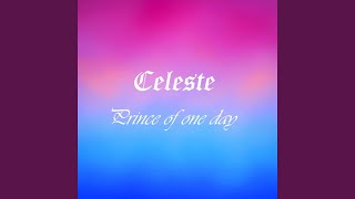 Prince of One Day - Celeste