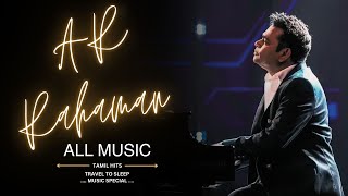 Ar rahaman // #allmusic #arrahman #arrsongs #tamil #songs