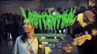 Lost Control - DELINQUENT SHOW VOL 2 LIVE @ RUMAH API [FULLSET] (8/7/2023)