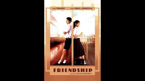 Thumbnail of Review Movie Yang Berasal Dari Thailand "Friendship" Yang Menceritakan Tentang Teman Lama