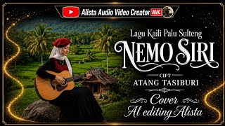 Cover lagu Kaili Nemo Siri Ciptaan Atang Tasiburi 