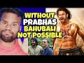 Bahubali Full Credit Prabhas Ko | Bina Prabhas Dedication Bahubali Possible Nahin Tha 