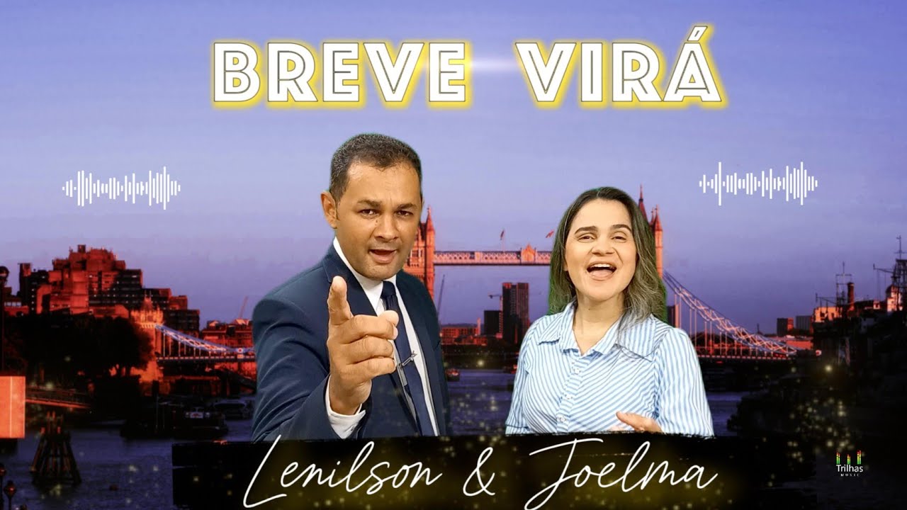 Breve Virá LENILSON E JOELMA. 2024