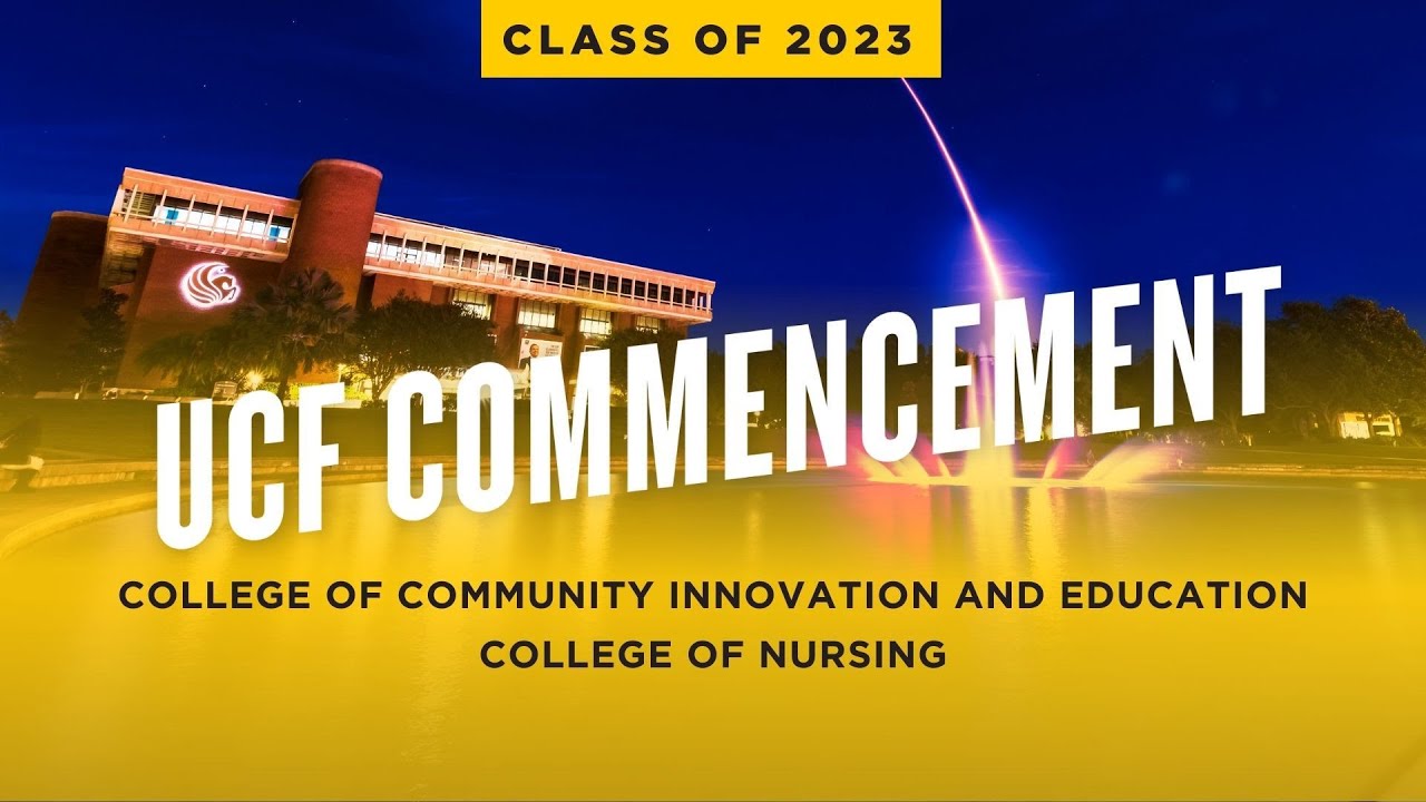 UCF Spring 2023 Commencement May 6 at 9 a.m. YouTube